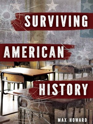 cover image of Surviving American History
